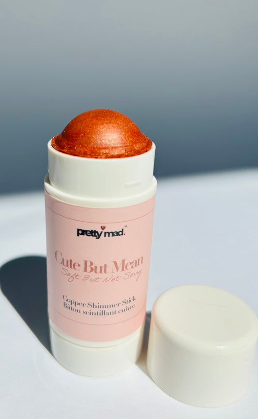 Cute But Mean Shimmer Stick