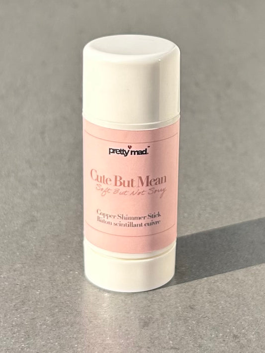 Cute But Mean Shimmer Stick